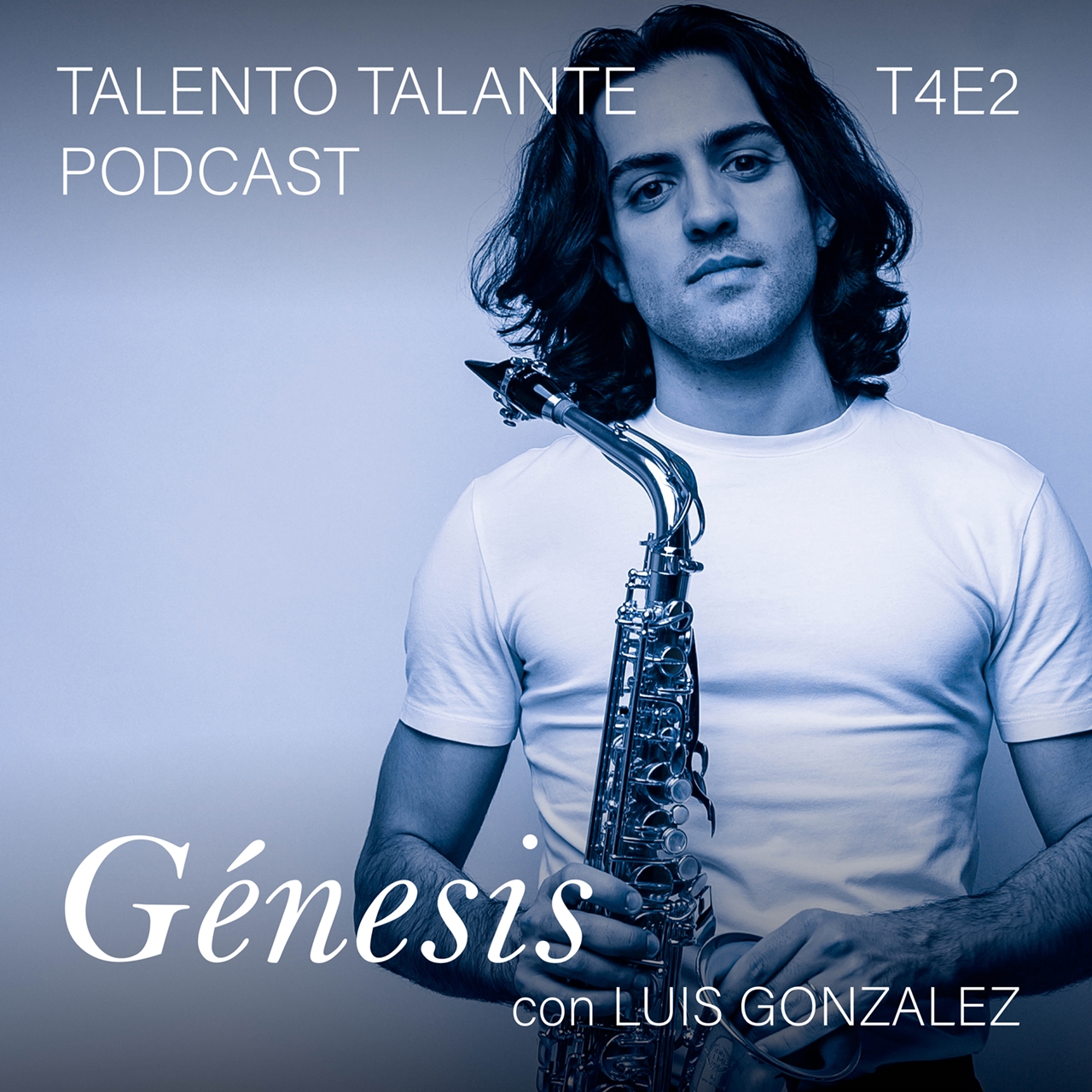 T 4. Episodio 2 – Génesis con Luis González