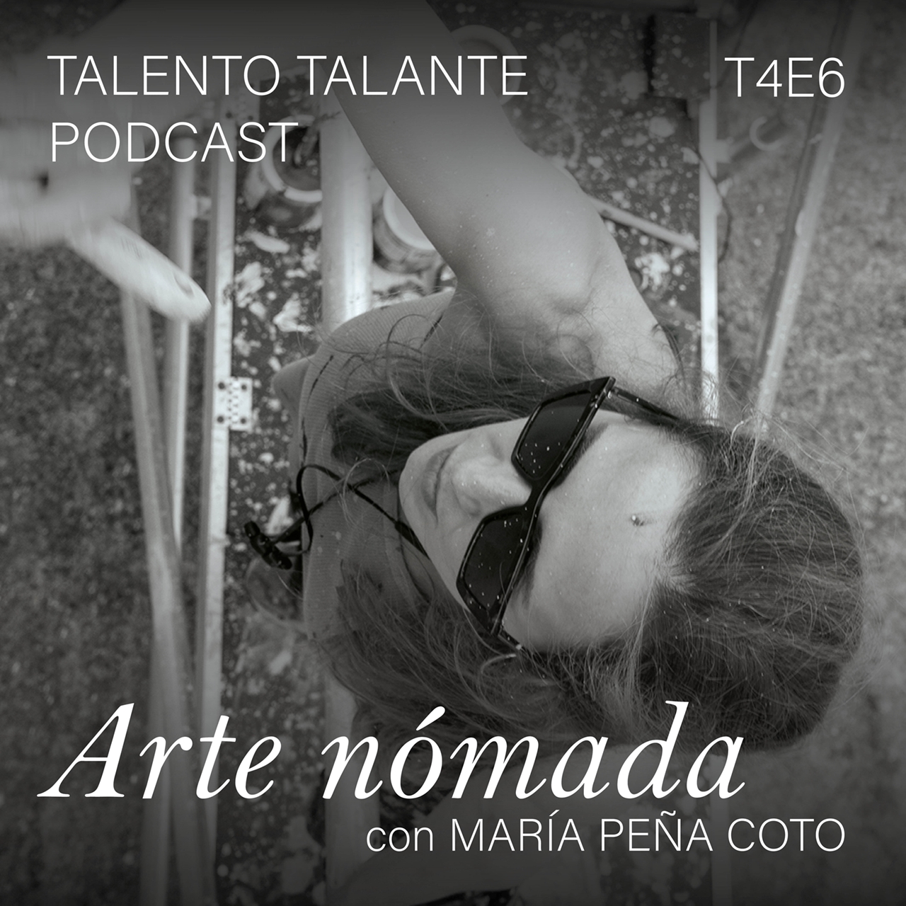 T 4. Episodio 6. Arte nómada con María Peña Coto